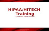 HIPAA/HITECH Training HIPAA/HITECH Training (Clinical Non - Patient Care Areas) HIPAA Job Specific Education.