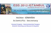 Haldun GÜNDOĞDU Scientific Secretary General Surgery - Gastrointestinal Surgery Atatürk Teaching and Research Hospital.