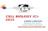 CELL BIOLOGY (C)-2015 CELL BIOLOGY (C)-2015 KAREN LANCOUR National Bio Rules Committee Chairman karenlancour@charter.net.