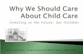 Investing in the Future: Our Children Polly Fassinger, Program DirectorNorth Dakota KIDS COUNT.