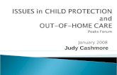 January 2008 Judy Cashmore.  To examine, report on and make recommendations in relation to: i. The system for reporting of child abuse and neglect, including.