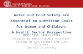 Water and Food Safety are Essential to Nutrition Goals for Women and Children: A Health Sector Perspective Rebecca Stoltzfus Program in International Nutrition.