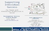 Maine Department of Health & Human Services Office of Aging & Disability Services Supporting Individual Success For People with Intellectual Disabilities.