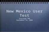 New Mexico User Test Starlogo TNG September 16, 2006 Starlogo TNG September 16, 2006.