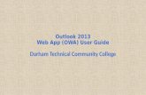 Outlook 2013 Web App (OWA) User Guide Durham Technical Community College.