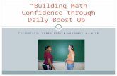 PRESENTERS: ROBIN COOK & LABONNIE J. WISE “Building Math Confidence through Daily Boost Up”