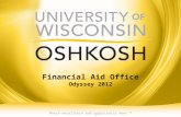 Where excellence and opportunity meet.™ Financial Aid Office Odyssey 2012.