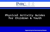 Physical Activity Guides for Children & Youth Supported by the Government of Ontario.