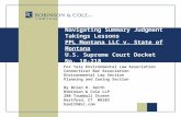 Navigating Summary Judgment Takings Lessons PPL Montana LLC v. State of Montana U.S. Supreme Court Docket No. 10-218 For Yale Environmental Law Association.