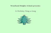 Woodland Heights School presents: A Holiday Sing-a-long.