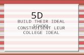 BUILD THEIR IDEAL SCHOOL CONSTRUISENT LEUR COLLEGE IDEAL 5D.