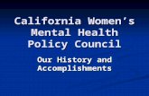 California Women’s Mental Health Policy Council Our History and Accomplishments.