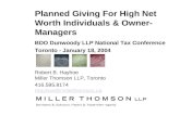 BDO Dunwoody LLP National Tax Conference Toronto - January 18, 2004 Robert B. Hayhoe Miller Thomson LLP, Toronto 416.595.8174 rhayhoe@millerthomson.ca.