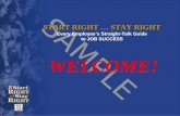 SAMPLE START RIGHT … STAY RIGHT Every Employee’s Straight-Talk Guide to JOB SUCCESS WELCOME!
