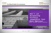 Don’t Let Accounting Pitfalls Jeopardize Your 8(a) Contract June 18, 2014 Patricia J. Mensch Partner, Government Contract Consulting.