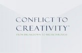 TM. CONFLICT TO CREATIVITY ADVANCED Initiate conflict with another person Navigate through difficult situations Effectively assert ourselves where the.
