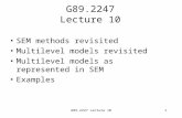 G89.2247 Lecture 101 SEM methods revisited Multilevel models revisited Multilevel models as represented in SEM Examples.