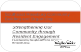 Strengthening Our Community through Resident Engagement Facilitated by NeighborWorks Umpqua Initiated 2012 Southeast Roseburg Community Building and Organizing.
