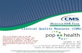 Clinical Quality Measures (CQMs) CoP September 11, 2014 2:00 PM Eastern Time Medicaid Electronic Health Record (EHR) Team (MeT) Centers for Medicare and.