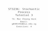 ST3236: Stochastic Process Tutorial 3 TA: Mar Choong Hock Email: g0301492@nus.edu.sg Exercises: 4.