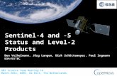 Ben Veihelmann, Jörg Langen, Dirk Schüttemeyer, Paul Ingmann ESA/ESTEC Sentinel-4 and -5 Status and Level-2 Products OMI Science Team Meeting 18 March.