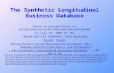 1 The Synthetic Longitudinal Business Database Based on presentations by Kinney/Reiter/Jarmin/Miranda/Reznek 2 /Abowd on July 31, 2009 at the Census-NSF-IRS.
