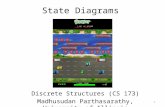 State Diagrams Discrete Structures (CS 173) Madhusudan Parthasarathy, University of Illinois 1.