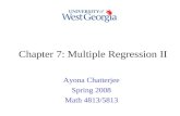Chapter 7: Multiple Regression II Ayona Chatterjee Spring 2008 Math 4813/5813.