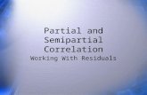 Partial and Semipartial Correlation Working With Residuals.