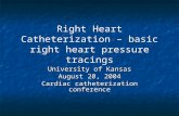 University of Kansas August 20, 2004 Cardiac catheterization conference.