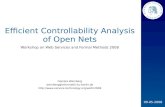 09-05-2008 Efficient Controllability Analysis of Open Nets Workshop on Web Services and Formal Methods 2008 Daniela Weinberg weinberg@informatik.hu-berlin.de.