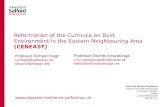 Reformation of the Curricula on Built Environment in the Eastern Neighbouring Area (CENEAST) Professor Richard Haigh r.p.haigh@salford.ac.uk .