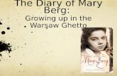 The Diary of Mary Berg: Growing up in the Warsaw Ghetto.