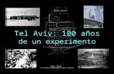 Tel Aviv: 100 años de un experimento Pulse “Enter” o la barra espaciadora para avanzar.