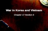 War in Korea and Vietnam Chapter 17 Section 3. Main Idea In Asia, the Cold War flared into actual wars supported mainly by the superpowers.
