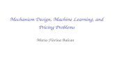Mechanism Design, Machine Learning, and Pricing Problems Maria-Florina Balcan.