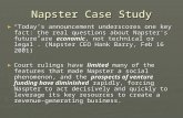 Napster Case Study ► “Today’s announcement underscores one key fact: the real questions about Napster's future are economic, not technical or legal”. (Napster.