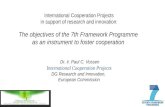 International Cooperation Projects in support of research and innovation: The objectives of the 7th Framework Programme as an instrument to foster cooperation.