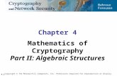 4.1 Copyright © The McGraw-Hill Companies, Inc. Permission required for reproduction or display. Chapter 4 Mathematics of Cryptography Part II: Algebraic.