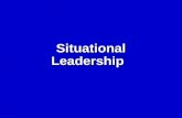 Situational Leadership Overview  Directive and Supportive Behavior  Leadership Variables  Situational Leadership II Model.