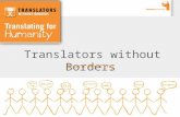 Translators without Borders Board Meeting. Agenda President’s welcome and report, 10 mins (Lori) Treasurer’s report, 10 mins (Francoise) Secretary's report.