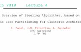 CS 7810 Lecture 4 Overview of Steering Algorithms, based on Dynamic Code Partitioning for Clustered Architectures R. Canal, J-M. Parcerisa, A. Gonzalez.