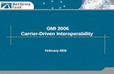 GMI 2006 Carrier-Driven Interoperability February 2006.