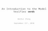 An Introduction to the Model Verifier verds Wenhui Zhang September 15 th, 2010.