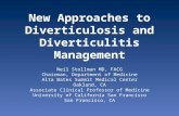 New Approaches to Diverticulosis and Diverticulitis Management Neil Stollman MD, FACG Chairman, Department of Medicine Alta Bates Summit Medical Center.