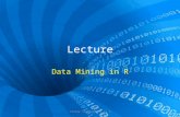 Lecture Data Mining in R 732A44 Programming in R.