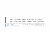 Radiation Protection aspects of the Switch-Yard operation V. Donate, G. Dumont, Joachim Vollaire on behalf of DGS-RP.