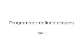 Programmer-defined classes Part 2. Topics Returning objects from methods The this keyword Overloading methods Class methods Packaging classes Javadoc.