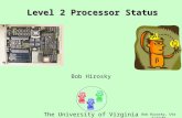 Bob Hirosky, UVa 7/27/01  Level 2 Processor Status  Bob Hirosky The University of Virginia
