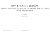 HV/HR-CMOS sensors (A quick overview from personal perspective, which is biased on ATLAS strips work) V. Fadeyev SCIPP / UCSC SiD mtg at SLAC, 2015-01-14HV/HR-CMOS.